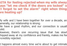 Photo of AITA for feeling rejected when my wife always says “let me check if the doors are locked” or “I forgot to set the alarm” right when things are heating up?