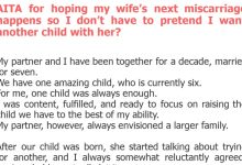 Photo of AITA for hoping my wife’s next miscarriage happens so I don’t have to pretend I want another child with her?