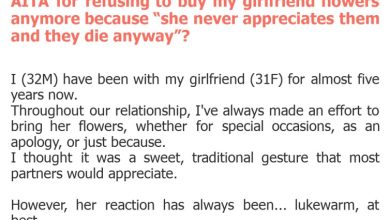 Photo of AITA for refusing to buy my girlfriend flowers anymore because “she never appreciates them and they die anyway”?