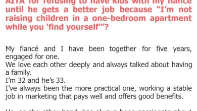 Photo of AITA for refusing to have kids with my fiancé until he gets a better job because “I’m not raising children in a one-bedroom apartment while you ‘find yourself’”?