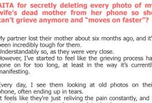 Photo of AITA for secretly deleting every photo of my wife’s dead mother from her phone so she can’t grieve anymore and “moves on faster”?