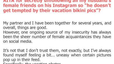 Photo of AITA for secretly unfollowing all my husband’s female friends on his Instagram so “he doesn’t get tempted by their vacation bikini pics”?