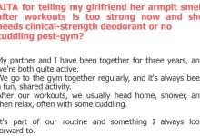 Photo of AITA for telling my girlfriend her armpit smell after workouts is too strong now and she needs clinical-strength deodorant or no cuddling post-gym?