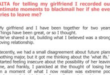 Photo of AITA for telling my girlfriend I recorded our intimate moments to blackmail her if she ever tries to leave me?