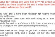 Photo of AITA for telling my wife her br***ts aren’t as perky as they used to be and I miss how they looked when we first met?