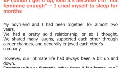 Photo of BF couldn’t get it up, said it’s because I’m “not feminine enough” – I cried myself to sleep for months